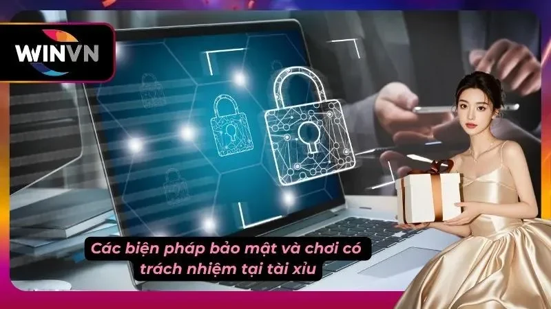 Các biện pháp bảo mật và tôn trọng tính chơi có trách nghiệm tại sảnh